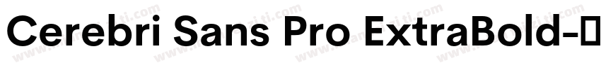 Cerebri Sans Pro ExtraBold字体转换